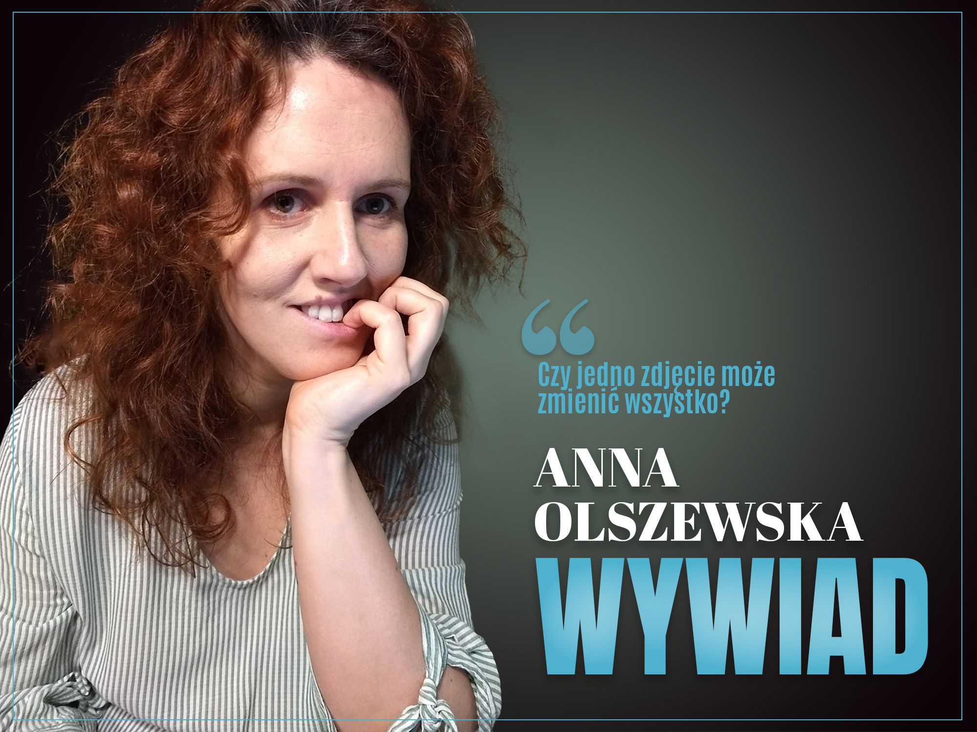 Anna Olszewska - WYWIAD, zaczytanyksia