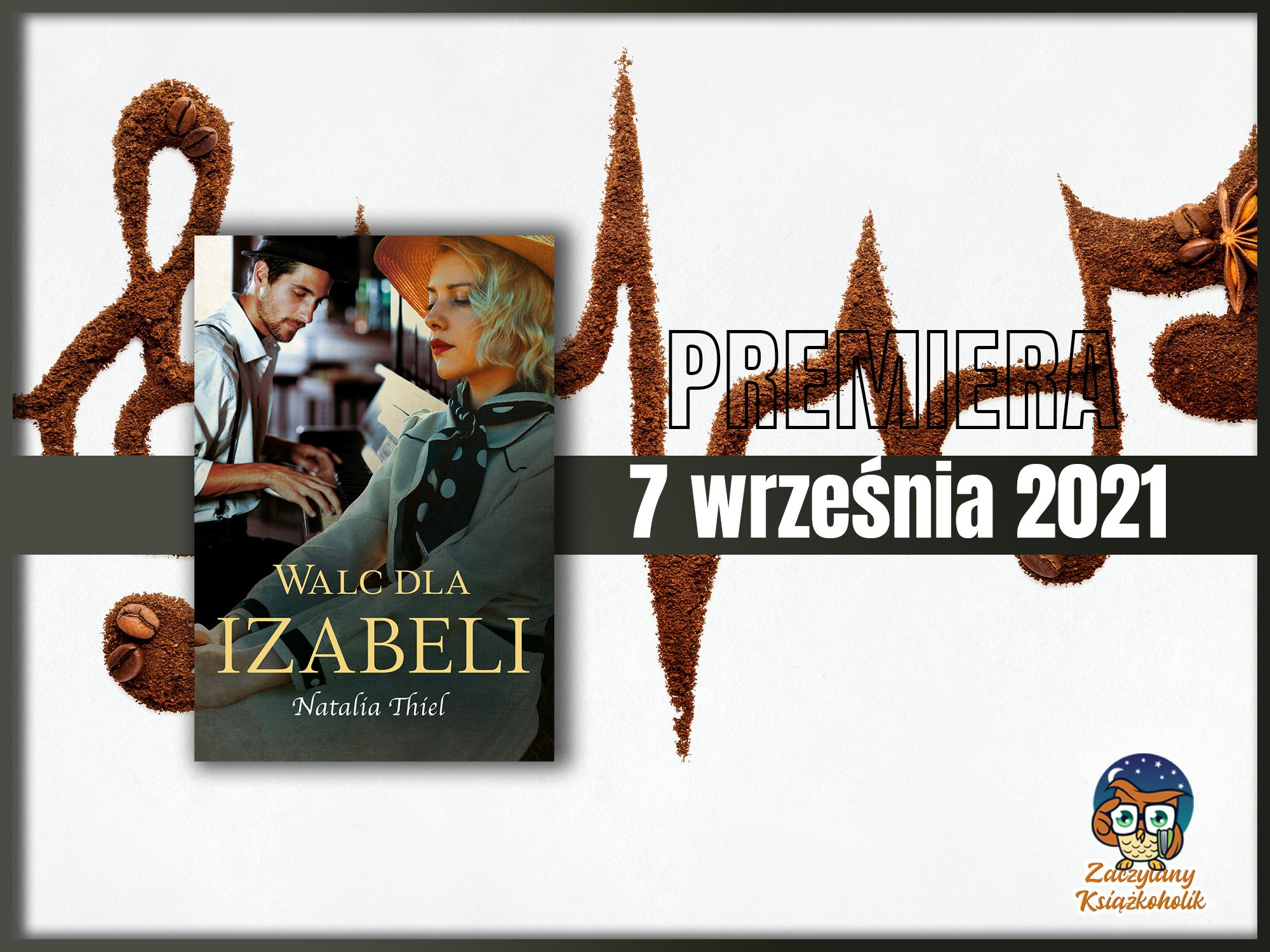 Walc dla Izabeli, Natalia Thiel, zaczytanyksiazkoholik.pl