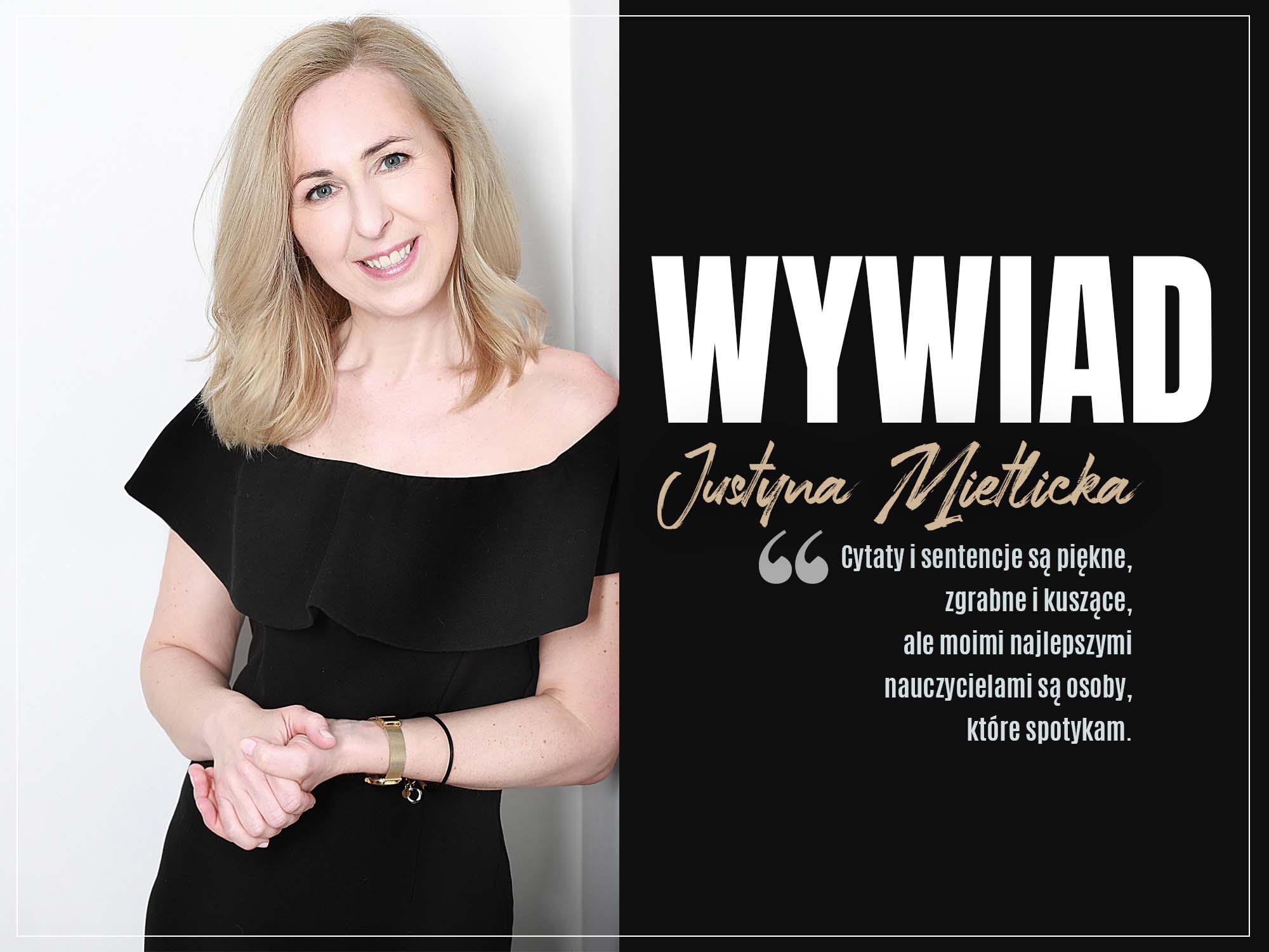 Justyna Mietlicka - WYWIAD