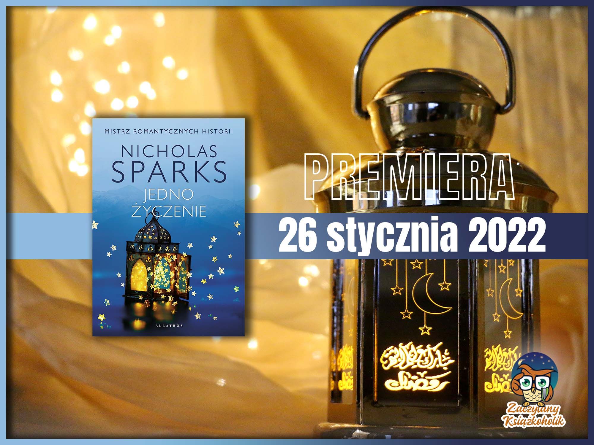 Jedno życzenie, Nicholas Sparks, zaczytanyksiazkoholik.pl