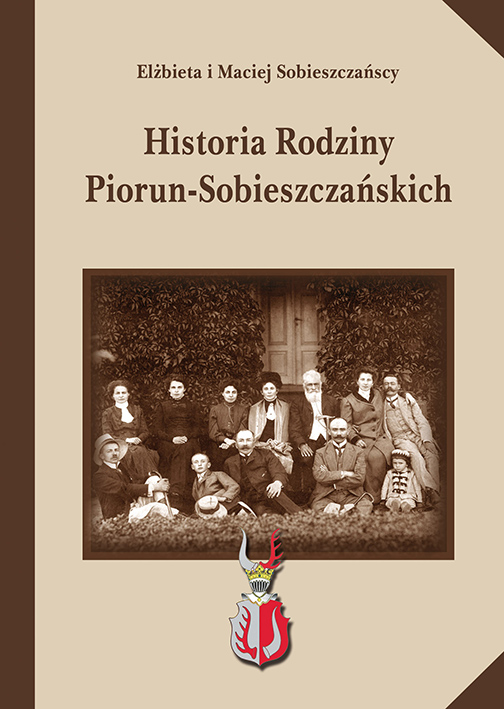 Historia Rodziny Piorun-Sobieszczańskich