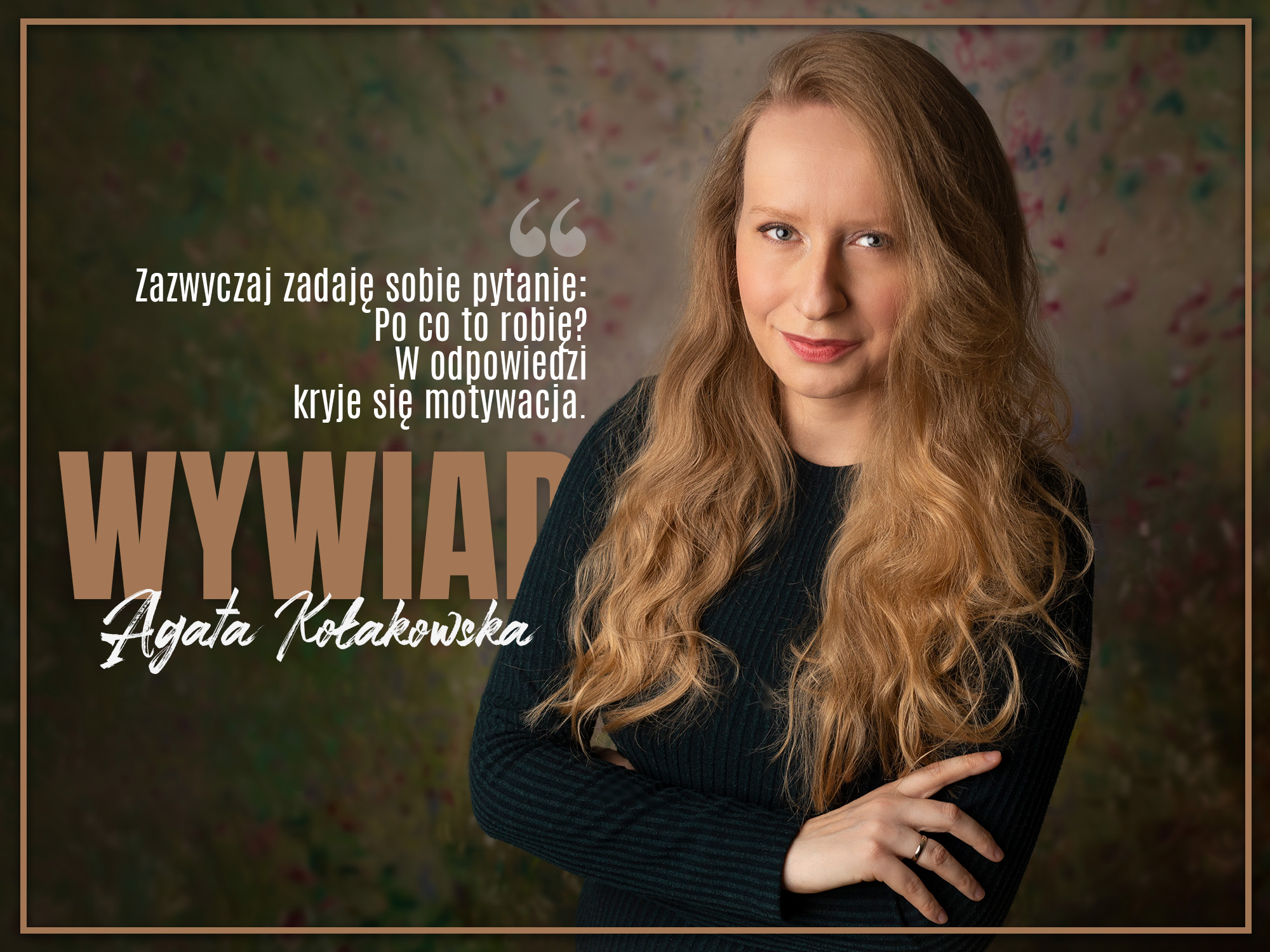 Wywiad - Agata Kołakowska