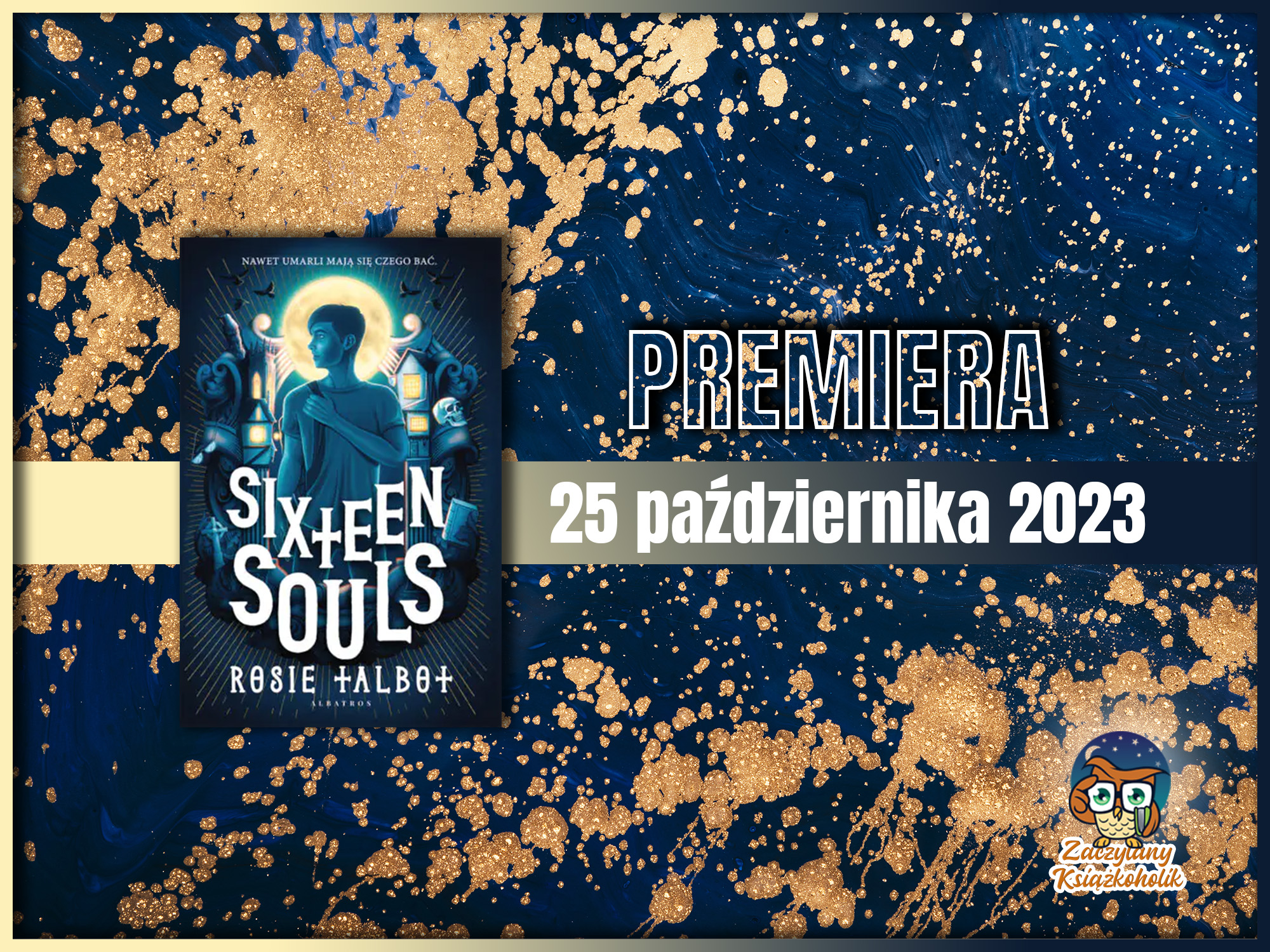 Sixteen Souls - Rosie Talbot - zaczytanyksiazkoholik.pl