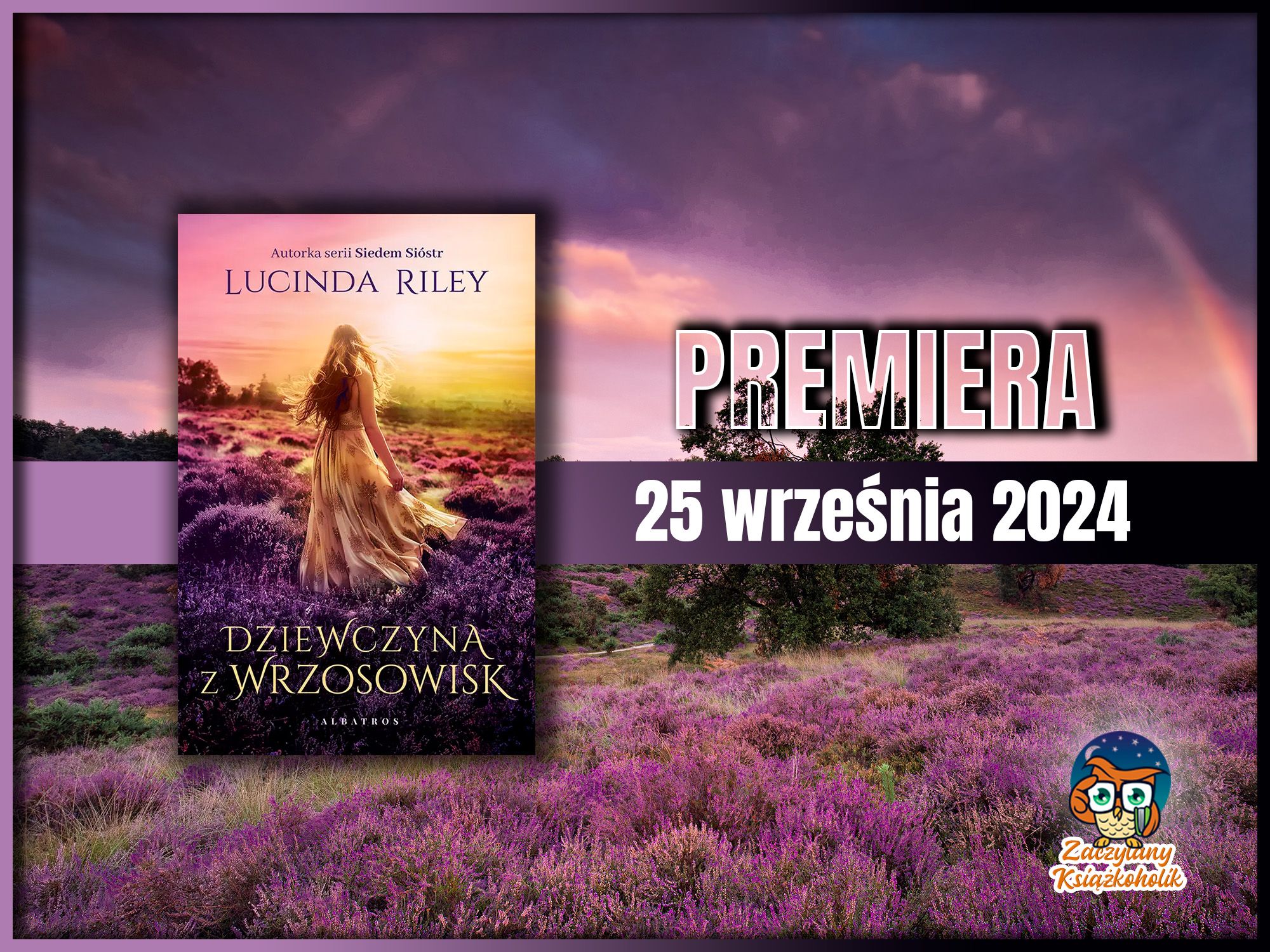 Dziewczyna z wrzosowisk - Lucinda Riley - zaczytanyksiazkoholik.pl