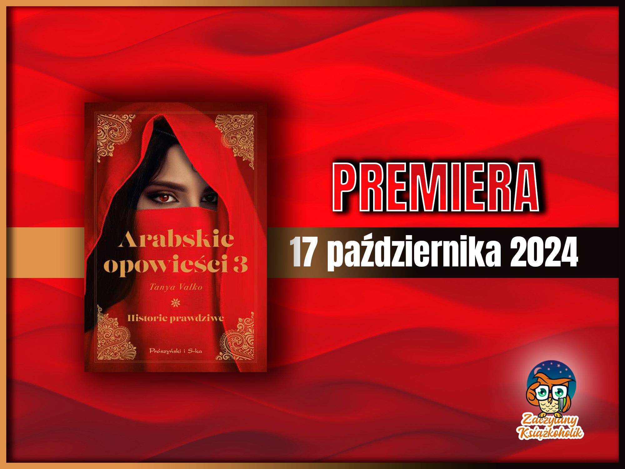 Arabskie opowieści 3. Historie prawdziwe - Tanya Valko - zaczytanyksiazkoholik.pl